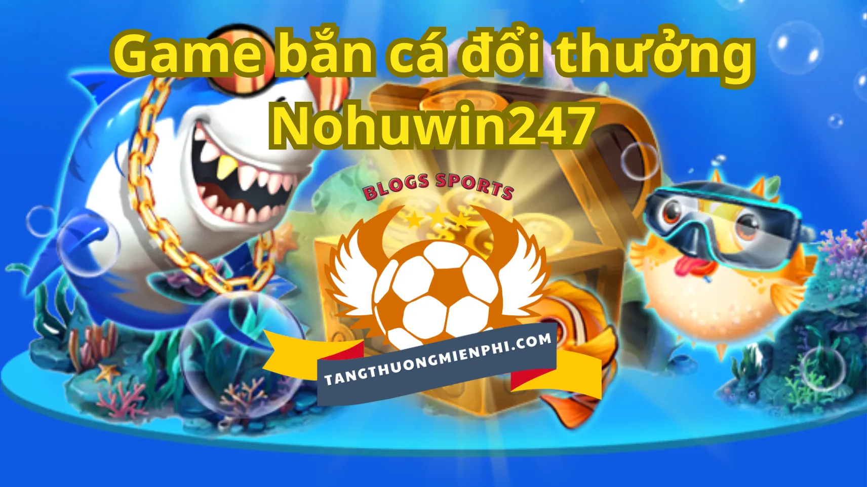 Những tính năng mới tại cổng game bắn cá Nohuwin247