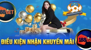 Điều khoản và điều kiện khi tham gia khuyến mãi 188bet